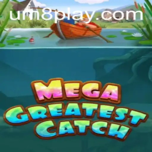 MegaGreatestCatch: An Exciting New Adventure in Gaming