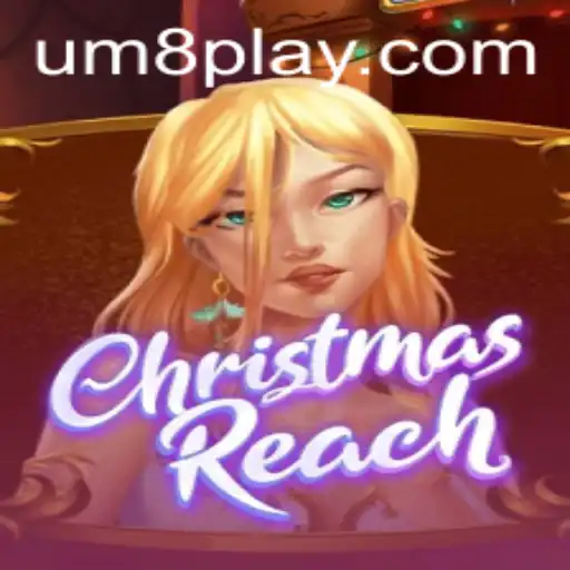 Exploring ChristmasReach: A Festive Adventure with UM8