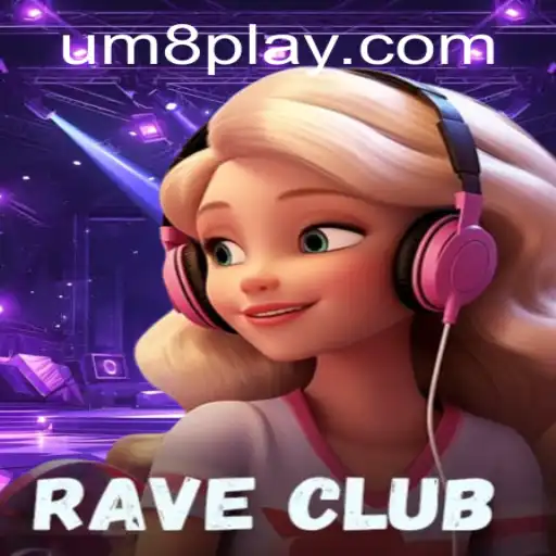 The Exciting World of RaveClub: Dive into the Thrilling Game of UM8
